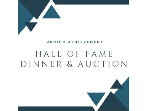 Junior Achievement Hall of Fame Dinner & Auction